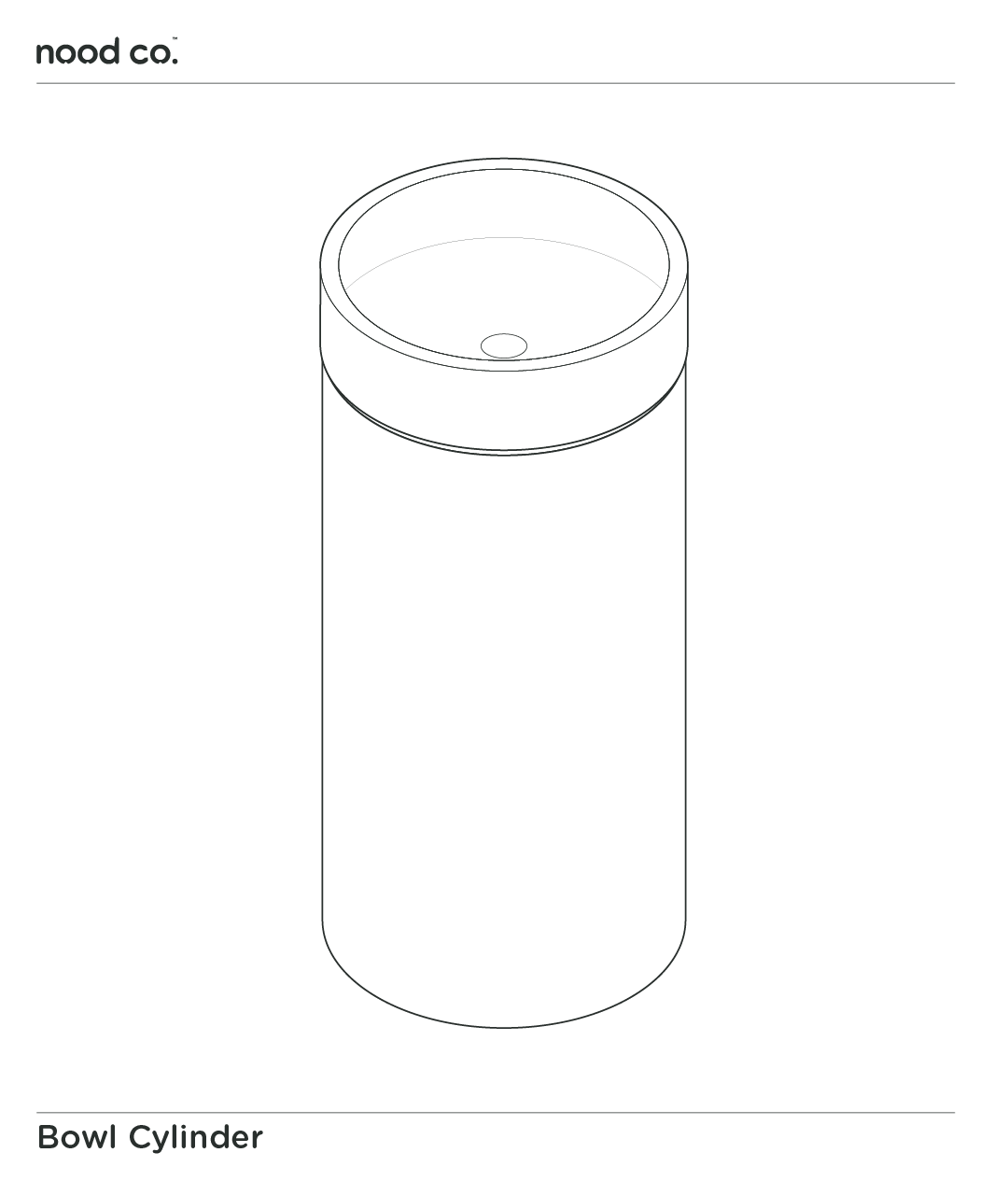 Cylinder - bowl basin - Cloud
